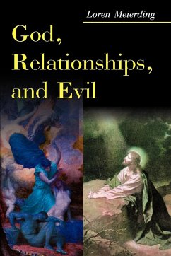 God, Relationships, and Evil - Meierding, Loren