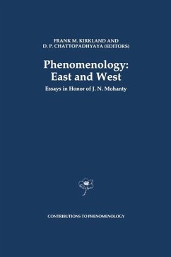 Phenomenology: East and West - Kirkland, F.M. / Chattopadhyaya, D.P. (Hgg.)