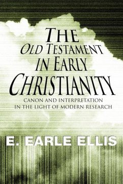 The Old Testament in Early Christianity - Ellis, E. Earle