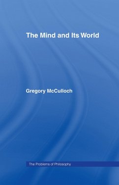 The Mind and its World - McCulloch, Gregory