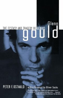 Glenn Gould - Ostwald, Peter F.