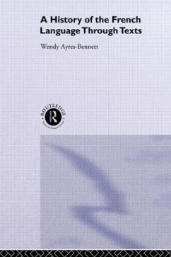 A History of the French Language Through Texts - Ayres-Bennett, Wendy