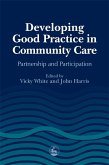 Developing Good Practice in Community Care: Partnership and Participation