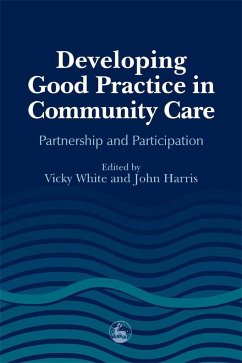 Developing Good Practice in Community Care