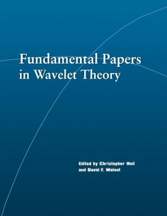 Fundamental Papers in Wavelet Theory - Heil, Christopher; Walnut, David F.