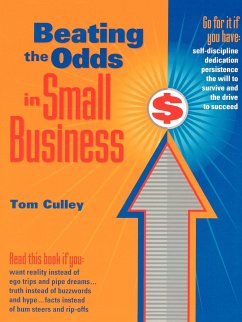 Beating the Odds in Small Business - Culley, Tom