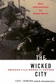 The Wicked City: Chicago from Kenna to Capone