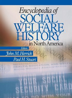 Encyclopedia of Social Welfare History in North America - Herrick, John / Stuart, Paul H