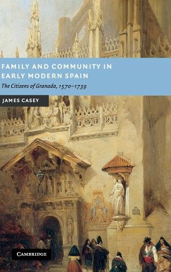 Family and Community in Early Modern Spain - Casey, James