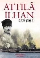 Gazi Pasa - Ilhan, Attila