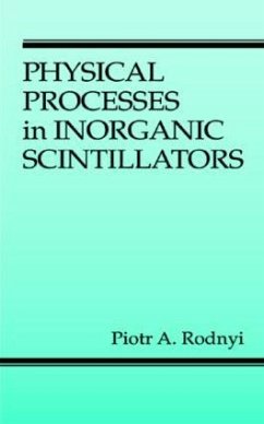 Physical Processes in Inorganic Scintillators - Rodnyi, Piotr A