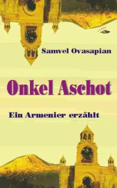 Onkel Aschot - Ovasapian, Samvel