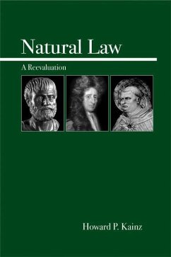 Natural Law: A Reevaluation - Kainz, Howard P.