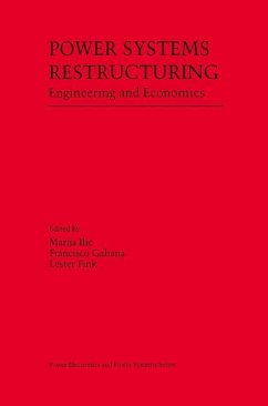 Power Systems Restructuring - Ilic, Marija D. / Galiana, Francisco / Fink, Lester (Hgg.)