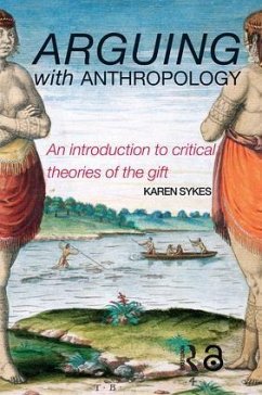 Arguing With Anthropology - Sykes, Karen