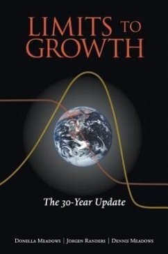 Limits to Growth - Meadows, Donella; Randers, Jorgen; Meadows, Dennis
