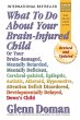 What to Do about Your Brain-Injured... - Bild 1