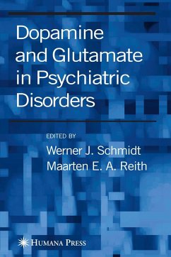 Dopamine and Glutamate in Psychiatric Disorders - SCHMIDT J. WERNER / REITH E.A. MAARTEN