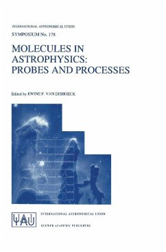 Molecules in Astrophysics: Probes and Processes - van Dishoeck, Ewine F. (Hrsg.)