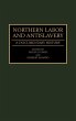 Northern Labor and Antislavery - Bild 1