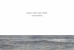 Your Time Has Come - Beckman, Joshua