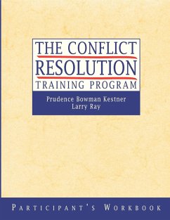 The Conflict Resolution Training Program - Kestner, Prudence B; Ray, Larry