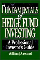 Fundamentals of Hedge Fund Investing: A Professional Investor's Guide - Crerend, William J. / Jaeger, Robert A.