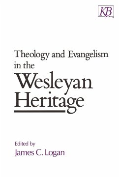 Theology and Evangelism in the Wesleyan Heritage