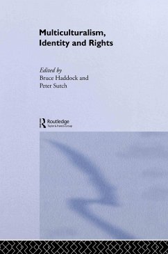 Multiculturalism, Identity and Rights - Haddock, Bruce / Sutch, Peter (eds.)