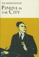 Psmith In The City - Wodehouse, P.G.