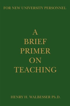 A Brief Primer on Teaching - Walbesser, Henry H.