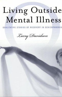 Living Outside Mental Illness - Davidson, Larry