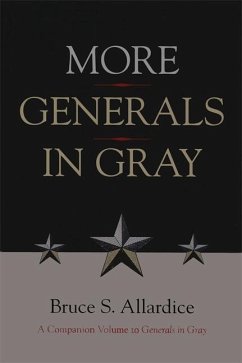 More Generals in Gray - Allardice, Bruce S