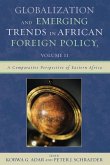 Globalization and Emerging Trends in African Foreign Policy, Volume 2