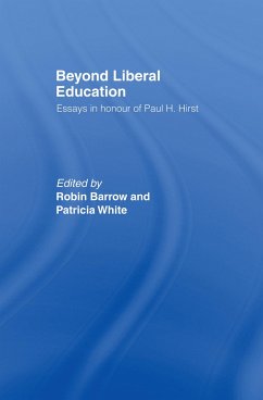 Beyond Liberal Education - Barrow, Robin / White, Patricia (eds.)
