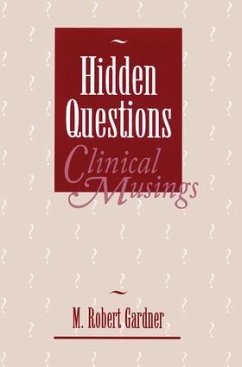 Hidden Questions, Clinical Musings - Gardner, M Robert