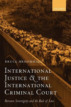 International Justice and the International Criminal Court - Broomhall, Bruce