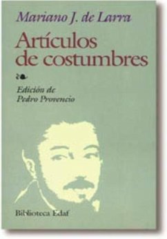 Artículos de costumbres - Larra, Mariano José De; Provencio, Pedro