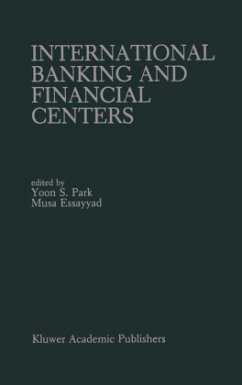 International Banking and Financial Centers - Park, Yoon S. / Essayyad, Musa (Hgg.)