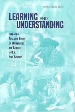 Learning and Understanding - National Research Council; Division of Behavioral and Social Sciences and Education; Center For Education; Committee on Programs for Advanced Study of Mathematics and Science in American High Schools
