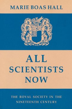 All Scientists Now - Hall, Marie; Hall, Marie Boas; Marie Boas, Hall