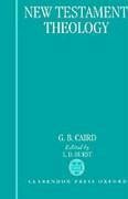 New Testament Theology - Caird, G B