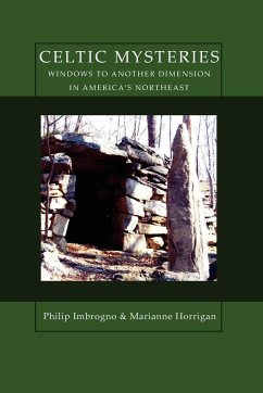 Celtic Mysteries Windows to Another Dimension in America's Northeast