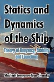 Statics and Dynamics of the Ship