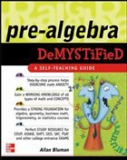 Pre-Algebra Demystified - Bluman, Allan G.