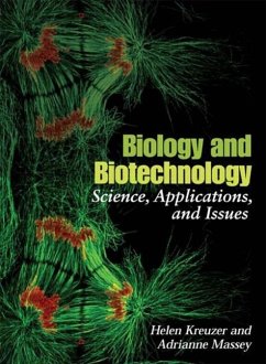 Biology and Biotechnology: Science, Applications, and Issues - Kreuzer, Helen; Massey, Adrianne