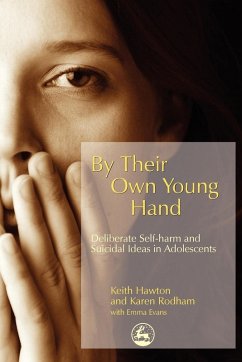 By Their Own Young Hand - Hawton, Keith; Rodham, Karen