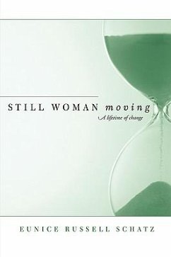 Still Woman Moving - Schatz, Eunice Russell