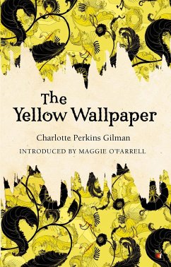 The Yellow Wallpaper - Perkins Gilman, Charlotte