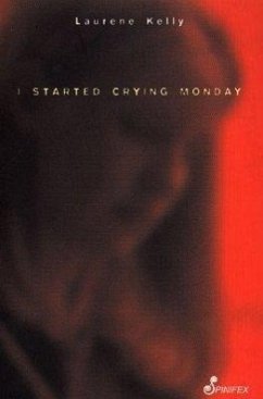 I Started Crying Monday - Kelly, Laurene